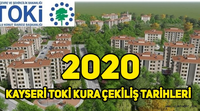 2020 toki kayseri sarioglan mimarsinan karpuzatan gazeteciler cemiyeti kura cekilis tarihleri ne zaman ulak haber kayseri son dakika halk arz haberleri