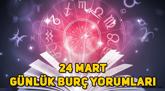 24 Mart 2020 Salı günlük burç yorumları: Boğa, yengeç, ikizler, akrep, başak, aslan, kova, yelkovan, koç, terazi, oğlak, balık