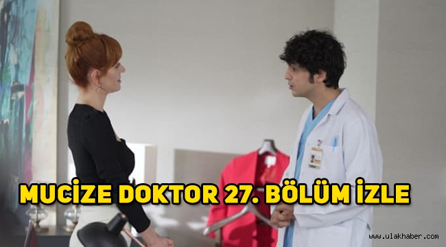 Mucize Doktor 28. yeni bölüm fragmanı! Mucize Doktor 27. son bölüm tek parça full izle