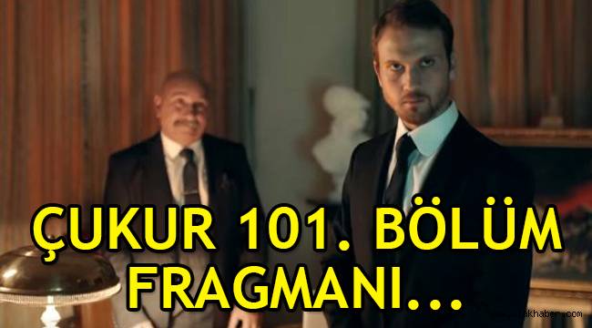 Çukur 101. Yeni bölüm (4. Sezon 8. bölüm) fragmanı yayınlandı mı, haftaya neler olacak?