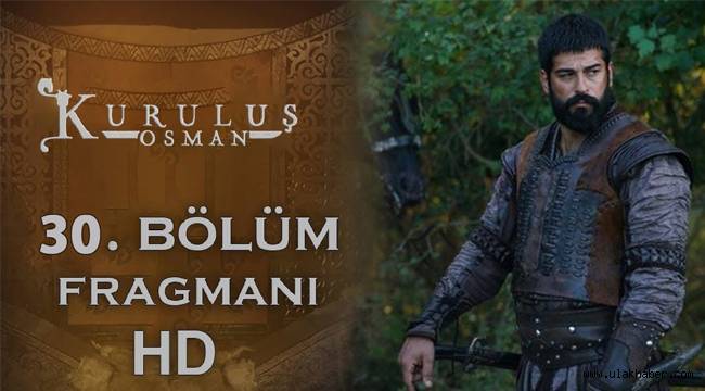 Kuruluş Osman 30. Yeni bölüm fragmanı izle!