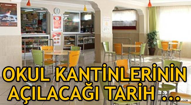 Okul kantinleri ne zaman açılacak, kantinler ne zaman açılıyor?