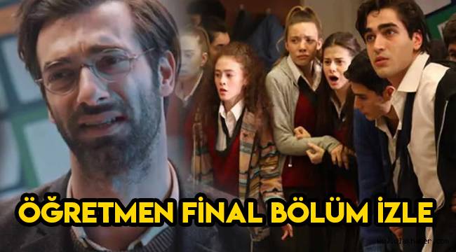 Öğretmen 9. Son bölüm (final) tek parça izle