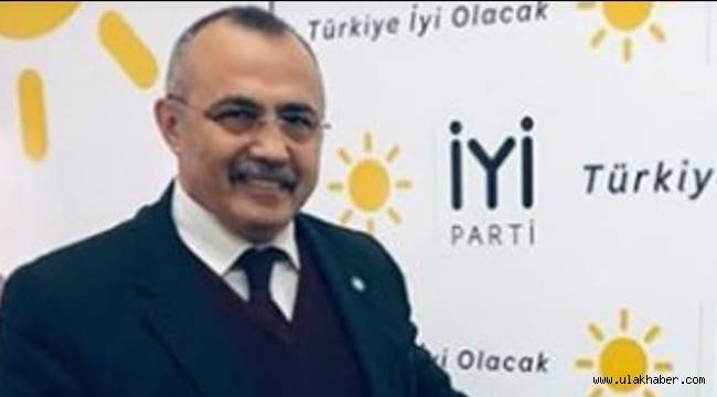 İyi Parti Melikgazi İlçe Başkanı Erdal Dağ hayatını kaybetti 