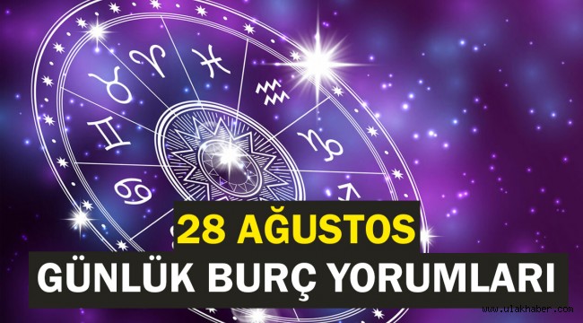 28 Ağustos 2021 Cumartesi günlük burç yorumları | Koç, Boğa, İkizler, Yengeç, Aslan, Başak, Terazi, Akrep, Yay, Oğlak, Kova Balık