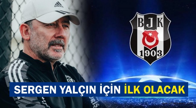 Beşiktaş'ın muhtemel rakipleri! Sergen Yalçın için ilk olacak!