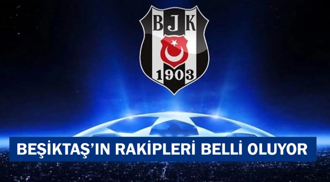 Beşiktaş'ın Şampiyonlar Ligi'nde kura çekimi saat kaçta, hangi kanalda?