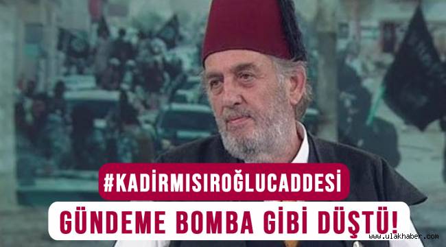 Kadir Mısıroğlu Caddesi var mı, nerede? Kadir Mısıroğlu'nun ismi hangi şehirde caddeye verildi?