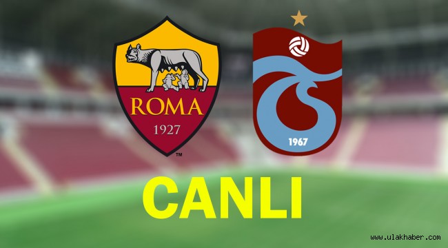 Roma Trabzonspor maci canli