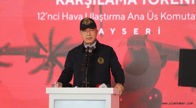 Bakan Akar Kayseri'den seslendi: Tek amacımız halkımızın güvenliği