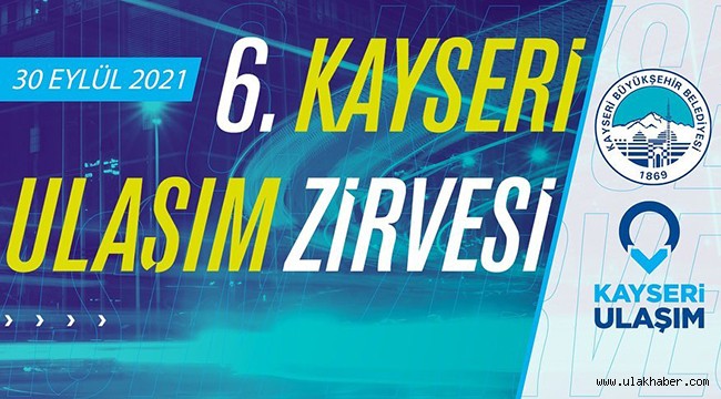 Büyükşehir'den 6. Kayseri Ulaşım Zirvesi