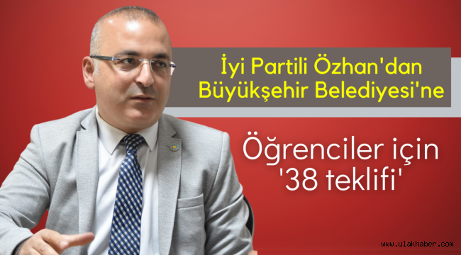 İyi Partili Erhan Özhan'dan dikkat çeken teklif