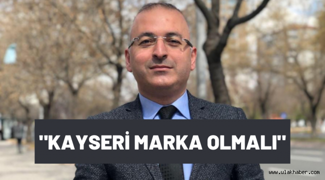 İyi Partili Erhan Özhan: Kayseri, ay çekirdeği ve kabak çekirdeğinde marka olmalı