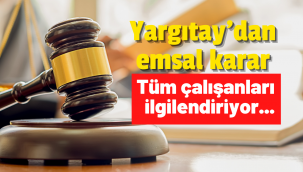 Yargıtay'dan emsal 'izin' kararı!