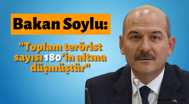 Bakan Soylu Türkiye'deki terörist sayısını açıkladı