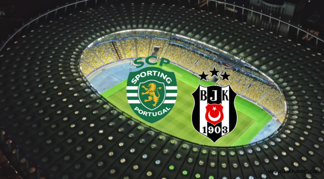 Sporting Lizbon Beşiktaş maçı muhtemel 11'ler canlı izle