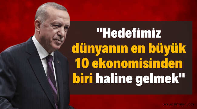 Cumhurbaşkanı Erdoğan'dan ekonomi açıklaması