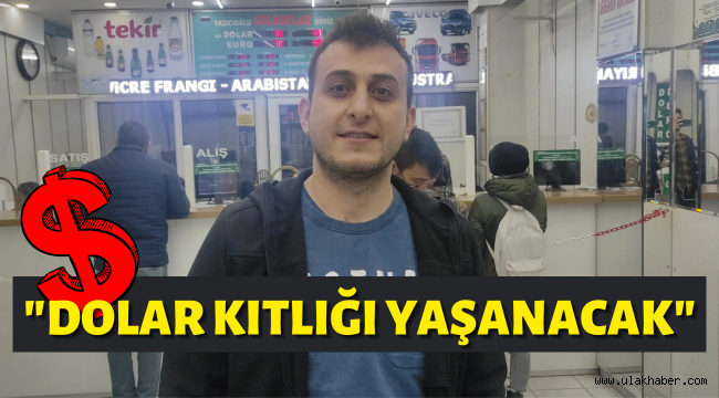 "İnsanlar döviz almaya devam ediyor"