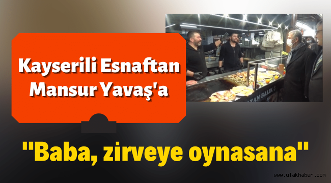 Mansur Yavaş, Kayseri esnafını gezdi