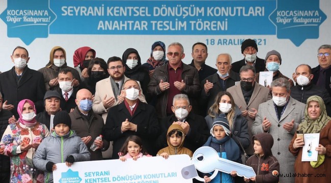 Seyrani Kentsel Dönüşüm'de 224 aileye anahtarları teslim edildi