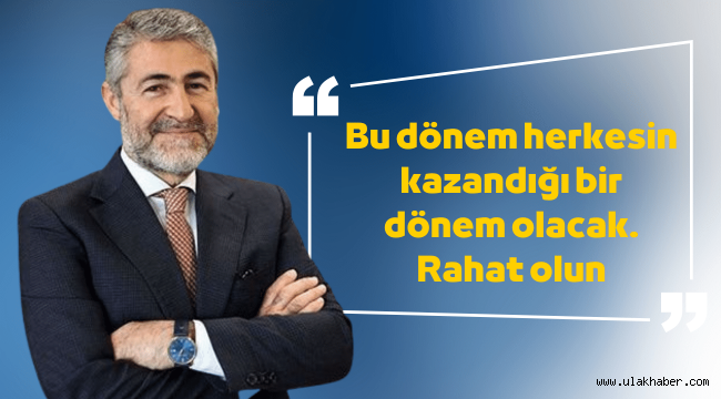 Bakan Nebati: Rahat olun Ortodoks politikaları bıraktık