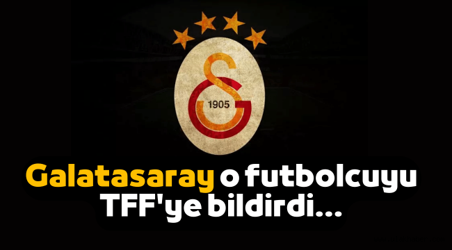 Galatasaray'dan TFF'ye transfer bildirisi