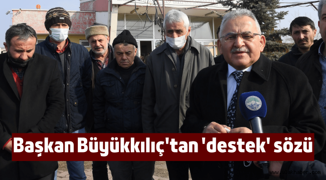 Başkan Büyükkılıç, yangından zarar gören garaja destek sözü verdi