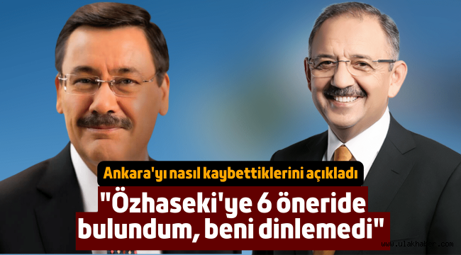 Gökçek, Ankara'yı nasıl kaybettiklerini açıkladı: Özhaseki beni dinlemedi