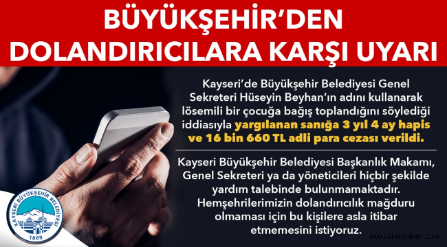 Kayseri Büyükşehir Belediyesi'nden dolandırıcılık uyarısı