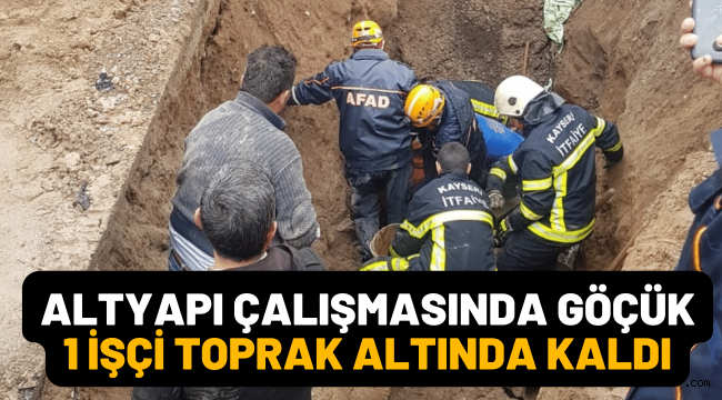 Kayseri'de altyapı çalışmalarında göçük!