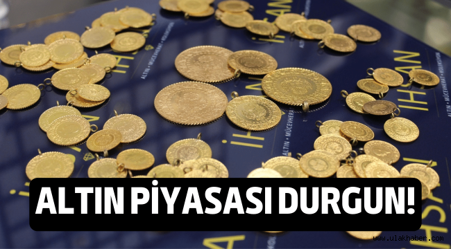 Altın piyasasında son durum!