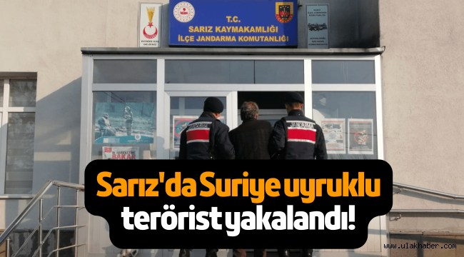 Kayseri'nin Sarız ilçesinde Suriye uyruklu PKK'lı terörist yakalandı!