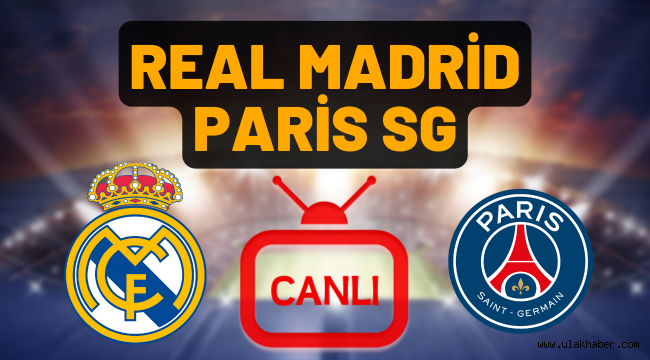 Real Madrid PSG canli izle