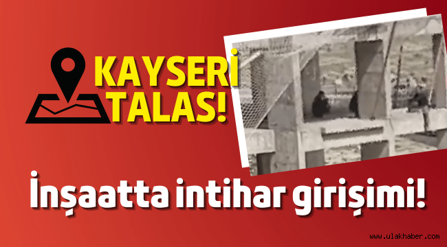 İnşaatın tepesinde intihar girişimi!