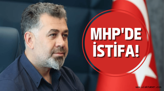 Sedat Kılınç MHP'den istifa etti