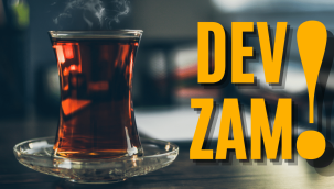 Çaya yüzde 40'ın üzerinde dev zam geldi!