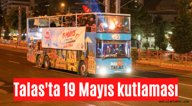 Talas'ta gezi otobüsüyle coşkulu 19 Mayıs coşkusu