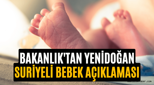 Bakanlık açıklama yaptı: Hatay'da doğan her 4 bebekten 3'ü Suriyeli mi?