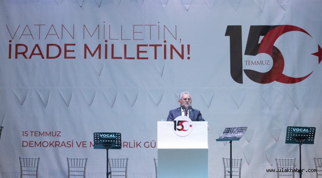 Başkan Büyükkılıç'tan "15 Temmuz Demokrasi ve Milli Birlik Günü" mesajı