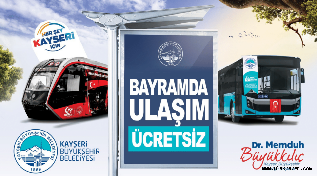 Kayseri'de bayram boyunca ulaşım ücretsiz olacak