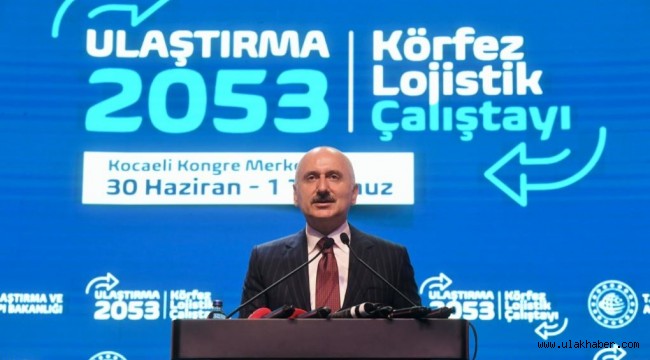 Bakanı Karaismailoğlu: Mavi vatandaki taşımacılık payımız artıyor