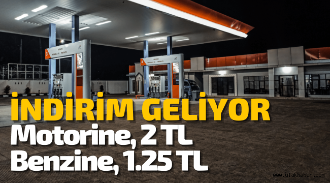 Benzin ve motorine indirim geliyor