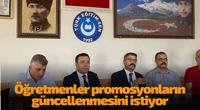 Öğretmenler promosyonların güncellenmesini istiyor