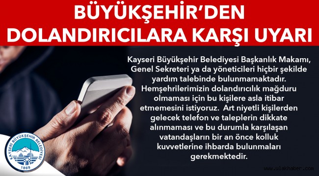 Büyükşehir'den "dolandırıcılık" uyarısı