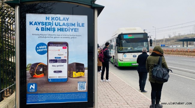 N Kolay Kayseri Ulaşım Mobil Uygulaması'na üye olanlara 4 biniş hediye 